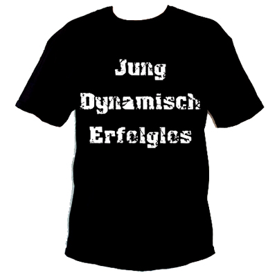Jung Dynamisch Erfolglos T-Shirt